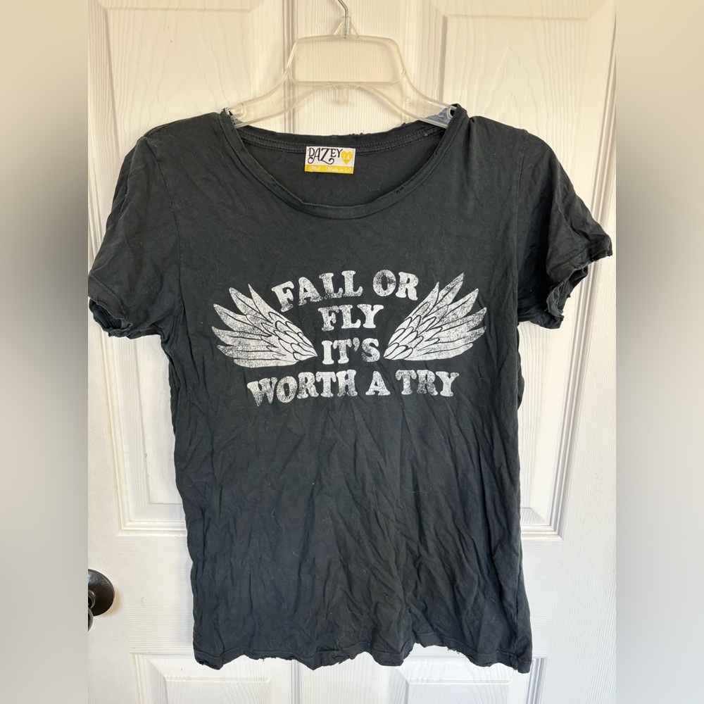 Fall or Fly It’s Worth A Try Dazey LA Tee
